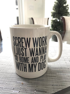 Mug- Screw Work ... 16 oz Mug