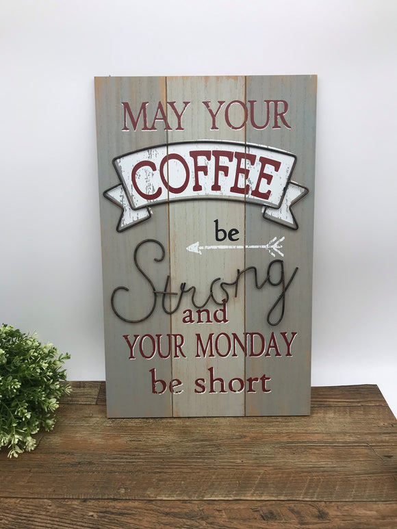 Coffee Sign - Strong